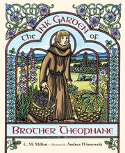 Book Cover for THE INK GARDEN OF BROTHER THEOPHANE
