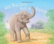 Book Cover for WHEN ANJU LOVED BEING AN ELEPHANT