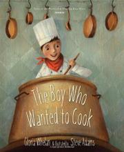 Cover art for THE BOY WHO WANTED TO COOK