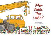 Book Cover for WHO MADE THIS CAKE?