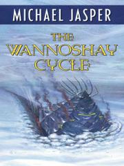 Cover art for THE WANNOSHAY CYCLE