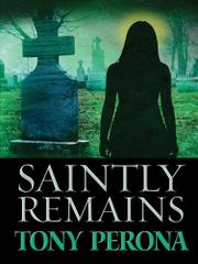 Cover art for SAINTLY REMAINS