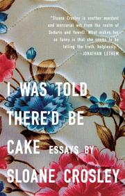 Cover art for I WAS TOLD THERE’D BE CAKE