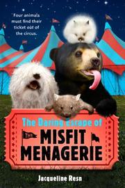 Book Cover for THE DARING ESCAPE OF THE MISFIT MENAGERIE