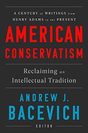 AMERICAN CONSERVATISM by Andrew J. Bacevich