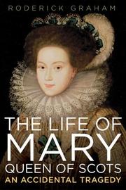 Cover art for THE LIFE OF MARY, QUEEN OF SCOTS