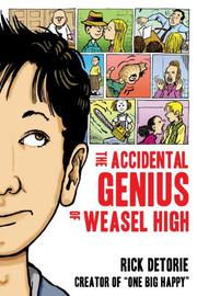 Cover art for THE ACCIDENTAL GENIUS OF WEASEL HIGH