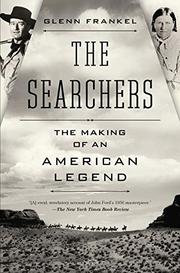 THE SEARCHERS by Glenn Frankel