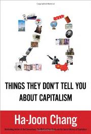 23 THINGS THEY DON'T TELL YOU ABOUT CAPITALISM by Ha-Joon Chang