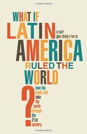 Cover art for WHAT IF LATIN AMERICA RULED THE WORLD?