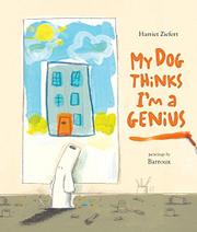 Cover art for MY DOG THINKS I'M A GENIUS