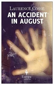 Cover art for AN ACCIDENT IN AUGUST