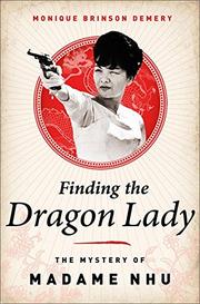 FINDING THE DRAGON LADY by Monique Brinson Demery