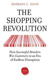THE SHOPPING REVOLUTION by Barbara E. Kahn