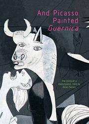 Book Cover for AND PICASSO PAINTED GUERNICA
