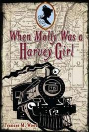Book Cover for WHEN MOLLY WAS A HARVEY GIRL