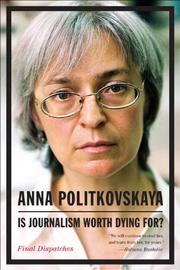 Cover art for IS JOURNALISM WORTH DYING FOR?