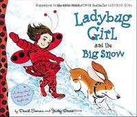 LADYBUG GIRL AND THE BIG SNOW