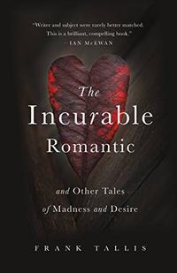 THE INCURABLE ROMANTIC