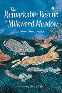 THE REMARKABLE RESCUE AT MILKWEED MEADOW