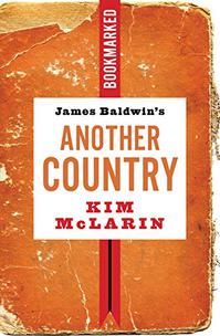 JAMES BALDWIN'S <i>ANOTHER COUNTRY</i>