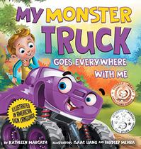 MY MONSTER TRUCK GOES EVERYWHERE WITH ME