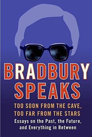 BRADBURY SPEAKS