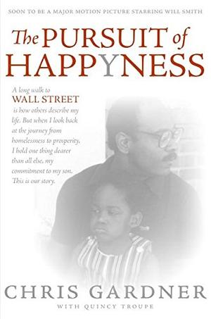 the pursuit of happyness by chris gardner