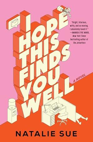 I HOPE THIS FINDS YOU WELL | Kirkus Reviews