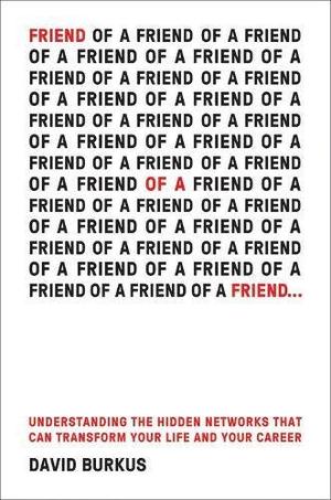 Image result for friend of a friend david burkus + review