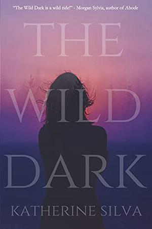 THE WILD DARK 