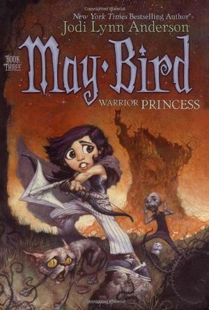 MAY BIRD, WARRIOR PRINCESS