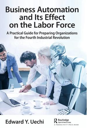 BUSINESS AUTOMATION AND ITS EFFECT ON THE LABOR FORCE