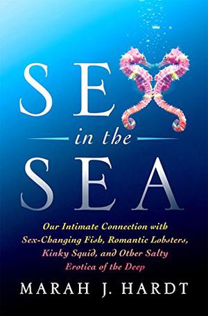 Sex In The Sea Kirkus Reviews