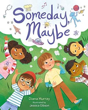 SOMEDAY, MAYBE