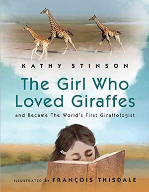 THE GIRL WHO LOVED GIRAFFES