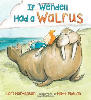 IF WENDELL HAD A WALRUS