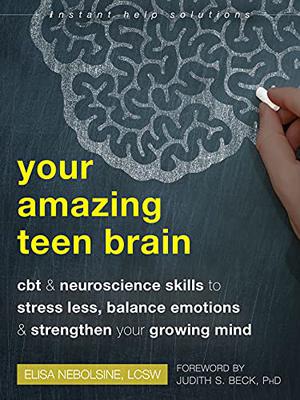 YOUR AMAZING TEEN BRAIN