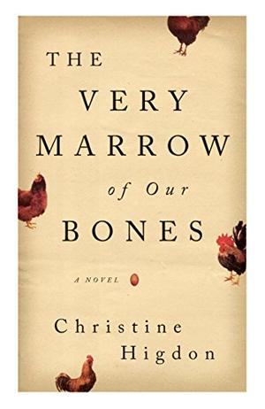 THE VERY MARROW OF OUR BONES