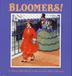 Cover art for BLOOMERS!