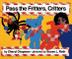 Cover art for PASS THE FRITTERS, CRITTERS