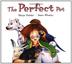 Cover art for THE PERFECT PET
