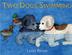 Cover art for TWO DOGS SWIMMING