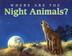 Cover art for WHERE ARE THE NIGHT ANIMALS?