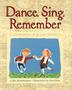 Cover art for DANCE, SING, REMEMBER