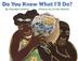 Cover art for DO YOU KNOW WHAT I’LL DO?