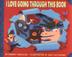 Cover art for I LOVE GOING THROUGH THIS BOOK