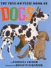 Cover art for THE TRUE-OR-FALSE BOOK OF DOGS