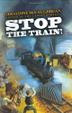 Cover art for STOP THE TRAIN!