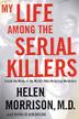 Cover art for MY LIFE AMONG THE SERIAL KILLERS